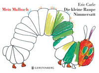 Vorderes Coverbild Die kleine Raupe Nimmersatt - Mein Malbuch