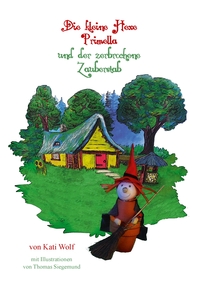 Vorderes Coverbild Die kleine Hexe Primella und der zerbrochene Zauberstab