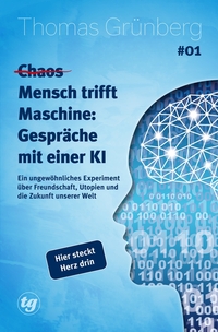 Vorderes Coverbild (Chaos) Mensch trifft Maschine – Gespräche mit einer KI #01