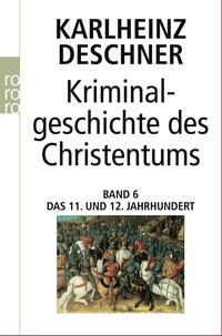 Vorderes Coverbild Kriminalgeschichte des Christentums 6