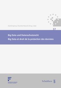 Vorderes Coverbild Big Data und Datenschutzrecht / Big Data et droit de la protection des données