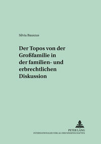 Vorderes Coverbild Der Topos von der «Großfamilie» in der familien- und erbrechtlichen Diskussion
