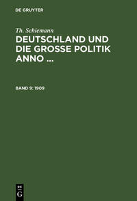 Vorderes Coverbild Th. Schiemann: Deutschland und die große Politik anno ... / 1909