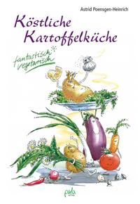 Vorderes Coverbild Köstliche Kartoffelküche