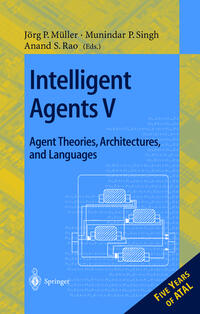 Vorderes Coverbild Intelligent Agents V: Agents Theories, Architectures, and Languages