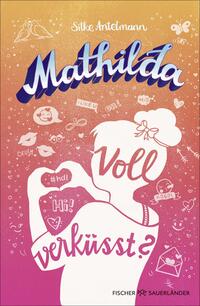 Vorderes Coverbild Mathilda – Voll verküsst?