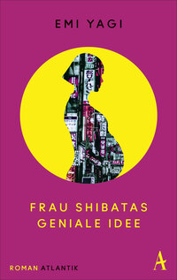 Vorderes Coverbild Frau Shibatas geniale Idee