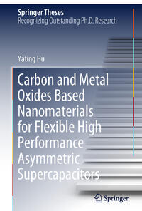 Vorderes Coverbild Carbon and Metal Oxides Based Nanomaterials for Flexible High Performance Asymmetric Supercapacitors