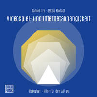 Vorderes Coverbild Ratgeber Videospiel- und Internetabhängigkeit