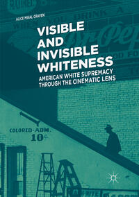 Vorderes Coverbild Visible and Invisible Whiteness