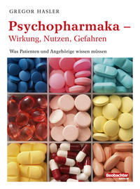 Vorderes Coverbild Psychopharmaka – Wirkung, Nutzen, Gefahren