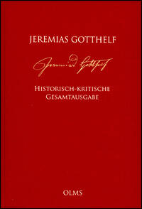 Vorderes Coverbild Jeremias Gotthelf: Historisch-kritische Gesamtausgabe (HKG)