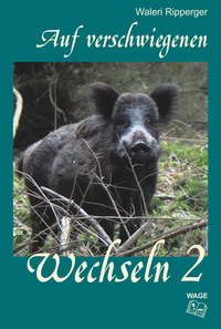 Vorderes Coverbild Auf verschwiegenen Wechseln - Band 2
