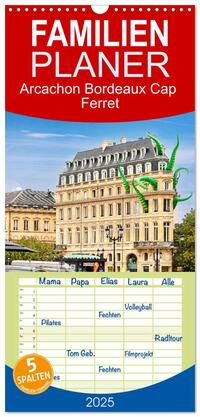 Vorderes Coverbild Familienplaner 2025 - Arcachon Bordeaux Cap Ferret mit 5 Spalten (Wandkalender, 21 x 45 cm) CALVENDO
