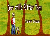 Vorderes Coverbild Der stille Ritter Tom