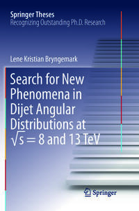 Vorderes Coverbild Search for New Phenomena in Dijet Angular Distributions at vs = 8 and 13 TeV