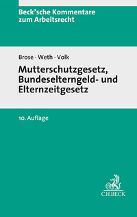 Vorderes Coverbild Beck'sche Kommentare zum Arbeitsrecht / Mutterschutzgesetz und Bundeselterngeld- und Elternzeitgesetz. MuSchG/BEEG