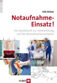 Vorderes Coverbild Notaufnahme–Einsatz!