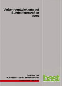 Vorderes Coverbild Verkehrsentwicklung auf Bundesfernstraßen 2010