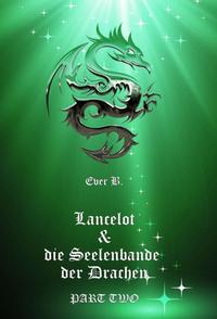 Vorderes Coverbild Lancelot & die Seelenbande der Drachen