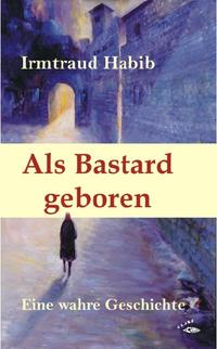 Vorderes Coverbild Als Bastard geboren
