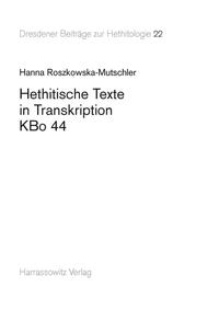 Vorderes Coverbild Hethitische Texte in Transkription KBo 44