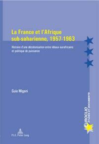 Vorderes Coverbild La France et l’Afrique sub-saharienne, 1957-1963