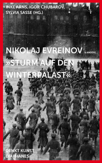 Vorderes Coverbild Nikolaj Evreinov: »Sturm auf den Winterpalast«