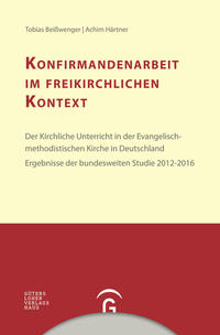 Vorderes Coverbild Konfirmandenarbeit erforschen und gestalten / Konfirmandenarbeit im freikirchlichen Kontext