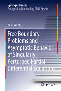 Vorderes Coverbild Free Boundary Problems and Asymptotic Behavior of Singularly Perturbed Partial Differential Equations