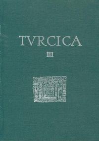 Vorderes Coverbild Turcica / Turcica. Die europäischen Türkendrucke des 16. Jahrhunderts.