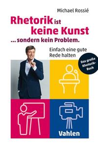 Vorderes Coverbild Rhetorik ist keine Kunst, sondern kein Problem