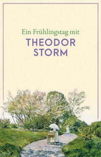 Vorderes Coverbild Ein Frühlingstag mit Theodor Storm