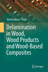 Vorderes Coverbild Delamination in Wood, Wood Products and Wood-Based Composites
