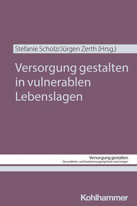 Vorderes Coverbild Versorgung gestalten in vulnerablen Lebenslagen