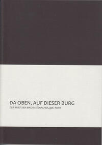 Vorderes Coverbild DA OBEN, AUF DIESER BURG