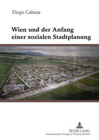 Vorderes Coverbild Wien und der Anfang einer sozialen Stadtplanung