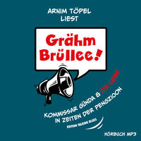 Vorderes Coverbild Grähm Brüllee! Kommissar Günda & die Liebe in Zeiten der Pengzioon