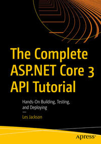Vorderes Coverbild The Complete ASP.NET Core 3 API Tutorial