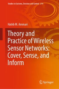 Vorderes Coverbild Theory and Practice of Wireless Sensor Networks: Cover, Sense, and Inform