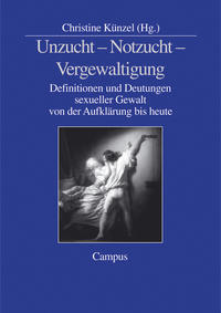 Vorderes Coverbild Unzucht - Notzucht - Vergewaltigung