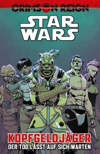 Vorderes Coverbild Star Wars Comics: Kopfgeldjäger IV - Crimson Reign - Der Tod lässt auf sich warten