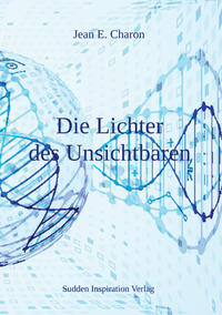 Vorderes Coverbild Die Lichter des Unsichtbaren