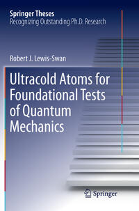 Vorderes Coverbild Ultracold Atoms for Foundational Tests of Quantum Mechanics