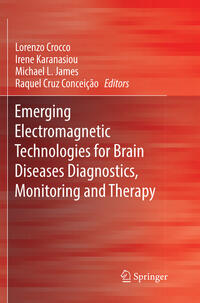 Vorderes Coverbild Emerging Electromagnetic Technologies for Brain Diseases Diagnostics, Monitoring and Therapy