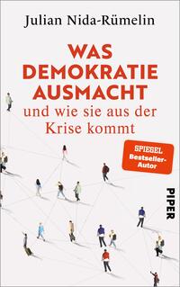 Vorderes Coverbild Was Demokratie ausmacht – und wie sie aus der Krise kommt