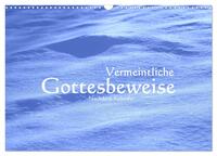 Vorderes Coverbild Vermeintliche Gottesbeweise - Nachdenk-Kalender (Wandkalender 2025 DIN A3 quer), CALVENDO Monatskalender