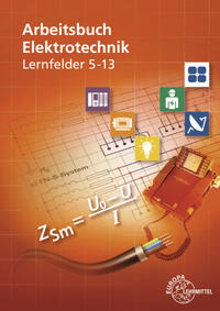 Vorderes Coverbild Arbeitsbuch Elektrotechnik Lernfelder 5-13