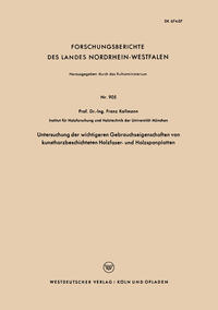 Vorderes Coverbild Untersuchung der wichtigeren Gebrauchseigenschaften von kunstharzbeschichteten Holzfaser- und Holzspanplatten