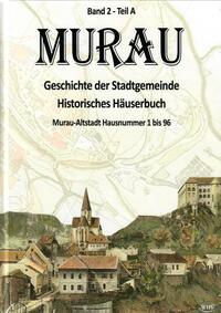 Vorderes Coverbild Murau - Geschichte der Stadtgemeinde Band 2 - Teil A